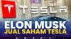 Elon Musk Jual Saham Tesla,(Sumber: IDX CHANNEL)