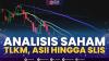Analisis Saham: TLKM, ASII Hingga SLIS,(Sumber: IDX CHANNEL)