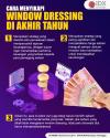 Cara Menyikapi Window Dressing di Akhir Tahun, Bisa Jadi Peluang Cuan