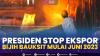 Presiden Stop Ekspor Bijih Bauksit Mulai Juni 2023,(Sumber: IDX CHANNEL)