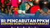 BI: Pencabutan PPKM Dorong Mobilitas Masyarakat,(Sumber: IDX CHANNEL)