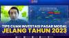 Tips Cuan Investasi Pasar Modal Jelang Tahun 2023,(Sumber: IDX CHANNEL)