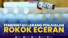 Pemerintah Larang Penjualan Rokok Eceran. (Sumber : IDXChannel)
