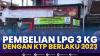 Pembelian LPG 3 Kg dengan KTP Berlaku 2023,(Sumber: IDX CHANNEL)