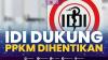IDI Dukung PPKM Dihentikan. (Sumber : IDXChannel)