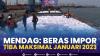 Mendag: Beras Impor Tiba Maksimal Januari 2023,(Sumber: IDX CHANNEL)