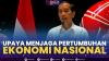 Upaya Menjaga Pertumbuhan Ekonomi Nasional,(Sumber: IDX CHANNEL)