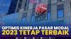 Optimis Kinerja Pasar Modal 2023 Tetap Terbaik,(Sumber: IDX CHANNEL)