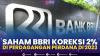 Saham BBRI Koreksi 2% di Perdagangan Perdana di 2023,(Sumber: IDX CHANNEL)