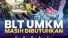 BLT UMKM Masih Dibutuhkan,(Sumber: IDX CHANNEL)