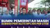 BUMN: Pemerintah Masih Subsidi Pertalite Rp1.100 per Liter,(Sumber: IDX CHANNEL)