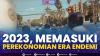 2023, Memasuki Perekonomian Era Endemi,(Sumber: IDX CHANNEL)