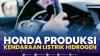 Honda Produksi Kendaraan Listrik Hidrogen,(Sumber: IDX CHANNEL)