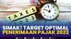 Simak! Target Optimal Penerimaan Pajak 2023. (Sumber : IDXChannel)