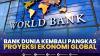 Bank Dunia Kembali Pangkas Proyeksi Ekonomi Global. (Sumber : IDXChannel)