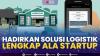 Hadirkan Solusi Logistik Lengkap ala Startup,(Sumber: IDX CHANNEL)