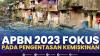 APBN 2023 Fokus Pada Pengentasan Kemiskinan. (Sumber : IDXChannel)