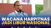 Wacana Harpitnas Jadi Libur Nasional. (Sumber : IDXChannel)