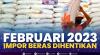 Februari 2023, Impor Beras Dihentikan. (Sumber : IDXChannel)