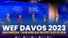 WEF Davos 2023: Indonesia Tawarkan Investasi di IKN,(Sumber: IDX CHANNEL)