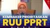 Kemnaker Prioritaskan RUU PPRT. (Sumber : IDXChannel)
