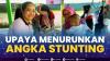 Upaya Menurunkan Angka Stunting. (Sumber : IDXChannel)
