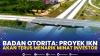 Badan Otorita: Proyek IKN akan Terus Menarik Minat Investor,(Sumber: IDX CHANNEL)