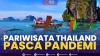 Pariwisata Thailand Pasca Pandemi,(Sumber: IDX CHANNEL)