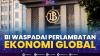 BI Waspadai Perlambatan Ekonomi Global. (Sumber : IDXChannel)