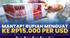 Mantap! Rupiah Menguat ke Rp15.000 Per USD. (Sumber : IDXChannel)