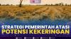 Strategi Pemerintah Atasi Potensi Kekeringan. (Sumber : IDXChannel)
