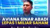 Aviana Sinar Abadi Lepas 1 Miliar Saham. (Sumber : IDXChannel)