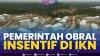Pemerintah Obral Insentif di IKN,(Sumber: IDX CHANNEL)