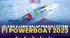 Jelang Ajang Balap Perahu Listrik F1 Powerboat 2023,(Sumber: IDX CHANNEL)