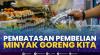 Pembatasan Pembelian Minyak Goreng Kita,(Sumber: IDX CHANNEL)