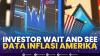 Investor Wait and See Data Inflasi Amerika. (Sumber : IDXChannel)