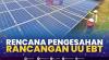 Rencana Pengesahan Rancangan UU EBT. (Sumber : IDXChannel)