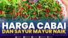 Harga Cabai dan Sayur Mayur Naik. (Sumber : IDXChannel)