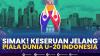 Simak! Keseruan Jelang Piala Dunia U-20 Indonesia. (Sumber : IDXChannel)