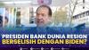 Presiden Bank Dunia Resign, Berselisih dengan Biden?,(Sumber: IDX CHANNEL)