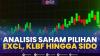Analisis Saham Pilihan: EXCL, KLBF Hingga SIDO,(Sumber: IDX CHANNEL)