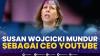 Susan Wojcicki Mundur Sebagai Ceo Youtube,(Sumber: IDX CHANNEL)