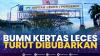 BUMN Kertas Leces Turut Dibubarkan. (Sumber : IDXChannel)