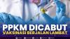 PPKM Dicabut Vaksinasi Berjalan Lambat. (Sumber : IDXChannel)