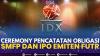 Ceremony Pencatatan Obligasi SMFP dan IPO Emiten FUTR. (Sumber : IDXChannel)