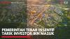 Pemerintah Tebar Insentif Tarik Investor IKN Masuk,(Sumber: IDX CHANNEL)