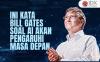 Ini Kata Bill Gates Soal AI yang Akan Pengaruhi Masa depan