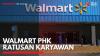 Walmart PHK Ratusan Karyawan,(Sumber: IDX CHANNEL)
