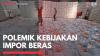 Polemik Kebijakan Impor Beras. (Sumber : IDXChannel)