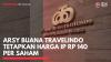 Arsy Buana Travelindo Tetapkan Harga IPO Rp140 per Saham,(Sumber: IDX CHANNEL)